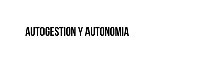 autogestion y autonomia
